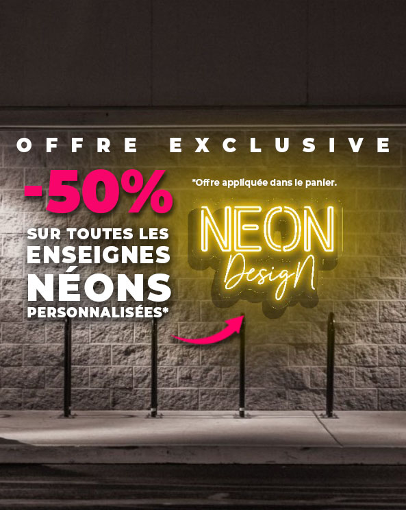 Enseigne Néon - NOUVEAU !